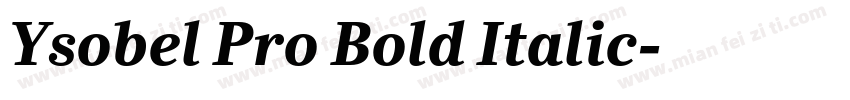 Ysobel Pro Bold Italic字体转换
